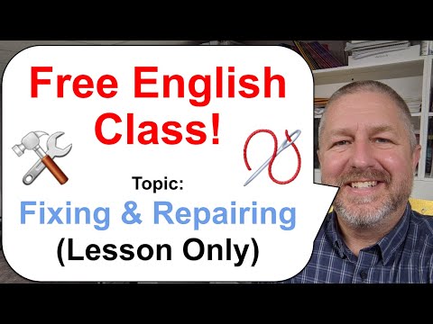 Free English Class! Topic: Fixing and Repairing 🛠️🧵 (Lesson Only)