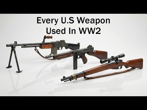 Every U.S. Weapon In WW2
