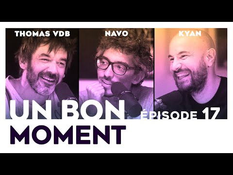Un Bon Moment avec THOMAS VDB