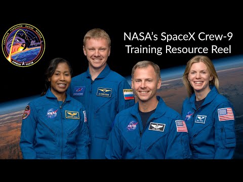 NASA’s SpaceX Crew-9 Training Resource Reel