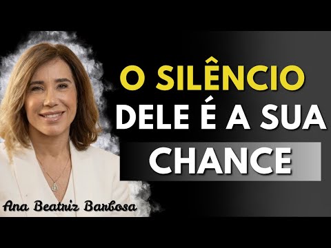 Quando um homem te ignora: o segredo para virar o jogo | Ana Beatriz Barbosa