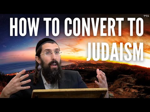How to CONVERT to Judaism
