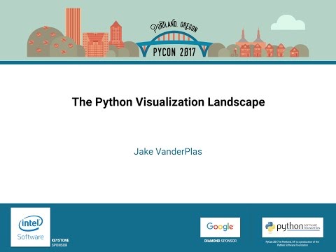 Jake VanderPlas   The Python Visualization Landscape   PyCon 2017