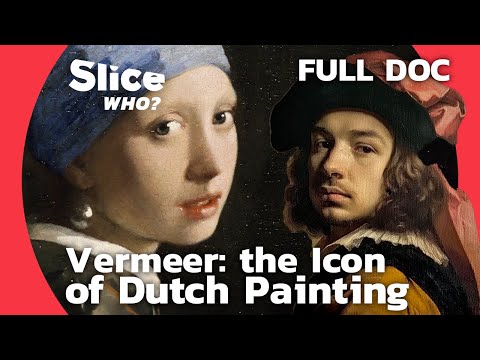 Johannes Vermeer: The Forgotten Grand Master of Dutch Painting | SLICE WHO | FULL DOCUMENTARY