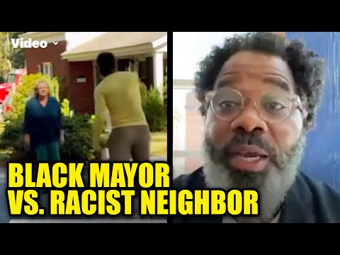 WATCH: Black Mayor Puts Racist Neighbor in Her Place After Being Harassed