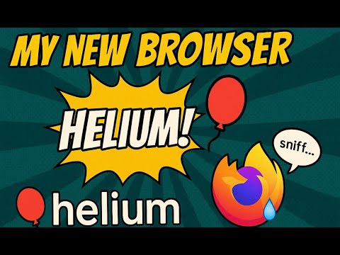 The Rise of the Helium Browser -  Sorry Firefox...