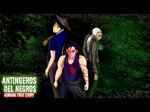 ANTINGERO'S DEL NEGROS | BALWARTE NG MGA ENGKANTO (Aswang True Story)
