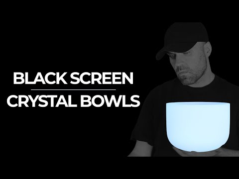 Sleep Music with Crystal Bowls - Black Screen