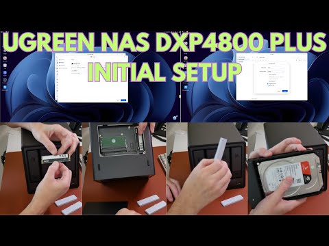 UGREEN NAS DXP4800 Plus - Initial Setup