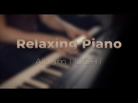 8 original pieces | LIGHT \\ Jacob's Piano \\ Relaxing Piano [30 min]