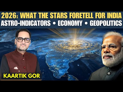 What Do the Stars Foretell for India in 2026? Growth, Leadership & Destiny • Kaartik Gor