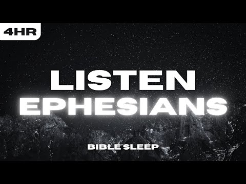 The Book of Ephesians | Holy Bible Reading Designed For Deep Sleep | 4 Hour Version