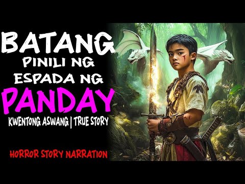 BATANG PINILI NG ESPADA NG PANDAY (Aswang True Story)