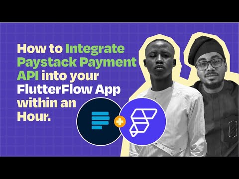 How to Integrate Paystack Payment API into your FlutterFlow app within an hour