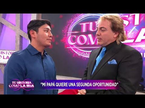 “Mi papá quiere una segunda oportunidad” con Cristian Castro - TU HISTORIA COMO LA MÍA