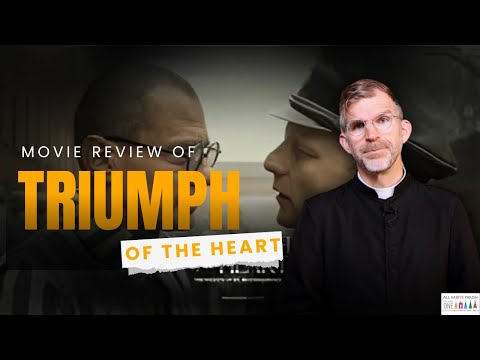 Movie Review: Triumph of the Heart | Fr. Jonathan Meyer on St. Maximilian Kolbe