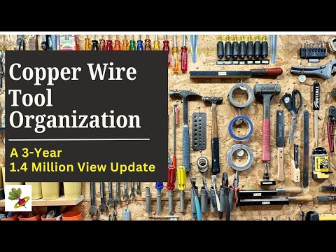 Copper Wire Tool Organization Update -- After 3 Years & 1.4 Million Views