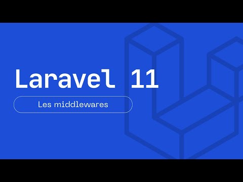 Laravel 11 // Des middlewares qui déménagent ! [3/5]