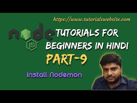Node.js Tutorials for beginners in hindi | Nodemon Installation | Part-9