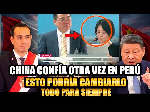 CHINA APUESTA DE NUEVO por PERÚ el megaproyecto QUE lo CAMBIARA TODO