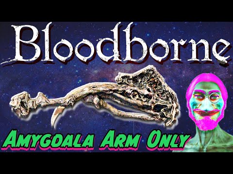 Bloodborne BUT WITH A CREEPY ALIEN ARM