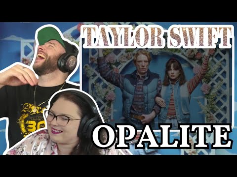 SWIFTIE NEWBIES REACT TO TAYLOR SWIFT - OPALITE | WE HAVE FALLEN EVEN MORE IN LOVE WITH HER!