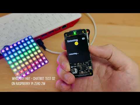Whisplay HAT - Raspberry Pi zero 2w AI Chatbot Test 02