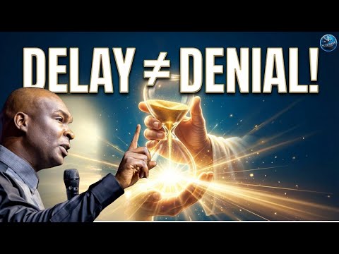 Your Delay Is Not Denialโฆ Itโs the SEASON Before BREAKTHROUGH! | Apostle Joshua Selman