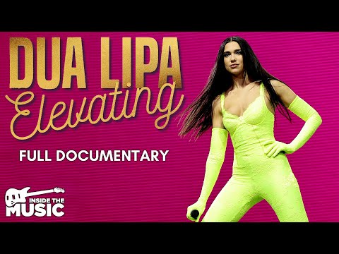 Dua Lipa: Elevating | Full Music Documentary | 2025 Pop Grammy Award Winning | @Inside_The_Music