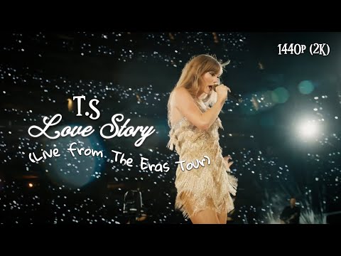 Taylor Swift - Love Story (Live from The Eras Tour 2023) [2K]