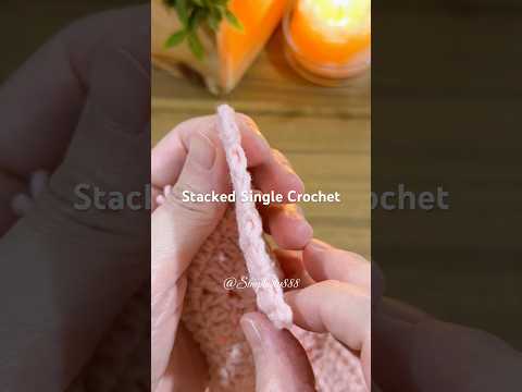 Stacked Single Crochet - Flawless edges every time! #simplicity888 #crochet #knitting #moderncrochet