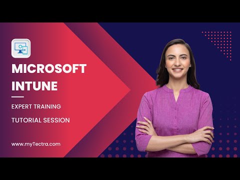 Microsoft Intune Training | Microsoft Intune Tutorial | Microsoft Intune Demo | myTectra