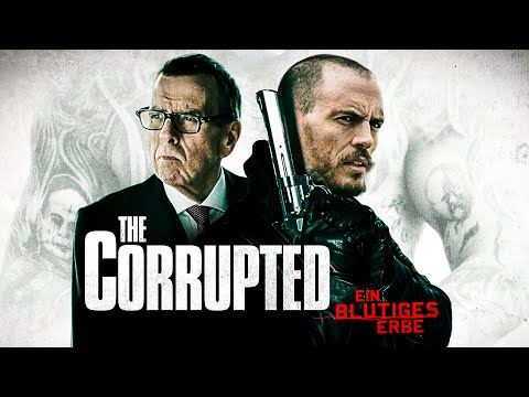 [HD] The Corrupted - Ein blutiges Erbe (CRIME-THRILLER in HD, ganzer Film auf Deutsch)