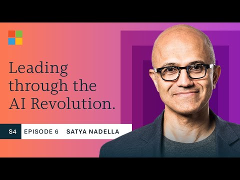 Satya Nadella: Leading through the AI Revolution