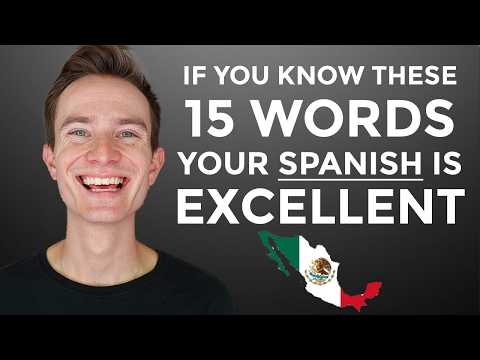 If You Know These 15 Words, Your Spanish Is Perfect