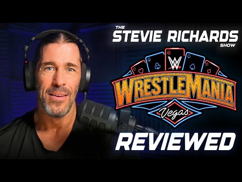 The Stevie Richards Show: WWE WrestleMania 41 Review Special