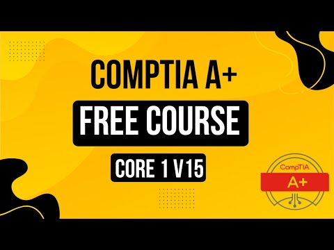 CompTIA A+ Core 1 V15 (New Version) Full Course 2025 | FREE A+ Certification Training