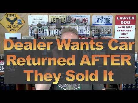 Dealer Wants Car Back After They Sold It