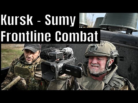 Sumy  -  Kursk Frontline Combat With Russia & Ukraine Army Underfire