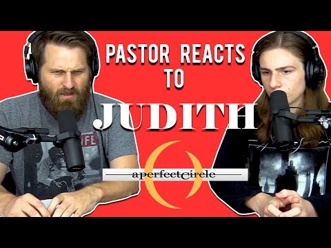 A Perfect Circle - Judith // PASTOR Reaction + Lyrical Analysis