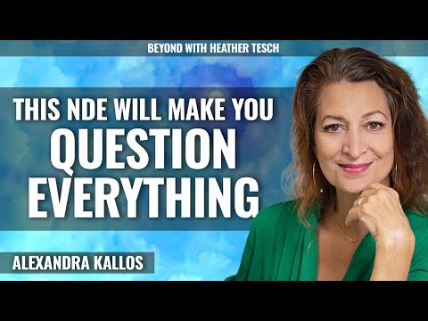 THIS NDE WILL MAKE YOU QUESTION EVERYTHING,  Alexandra Kallos