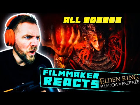 FILMMAKER REACTS: ELDEN RING DLC ALL BOSSES!
