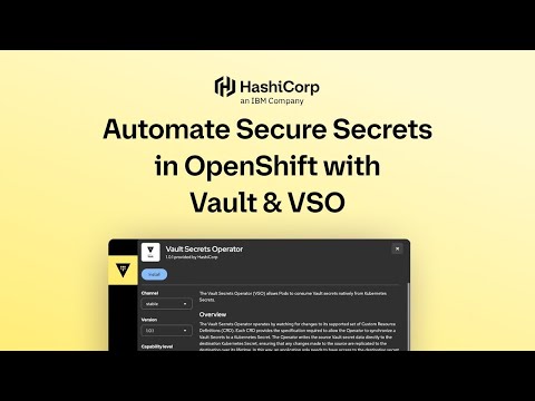 Automate Secure Secrets in OpenShift with Vault & VSO