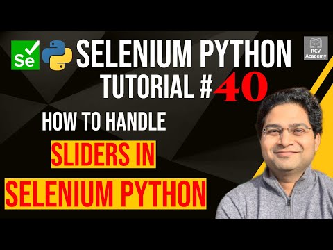 Selenium Python Tutorial #40 - How to handle Sliders in Selenium Python