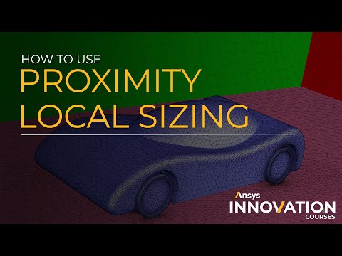 How to Use Proximity Local Sizing — Add Local Sizing — Ansys Fluent Watertight Workflow
