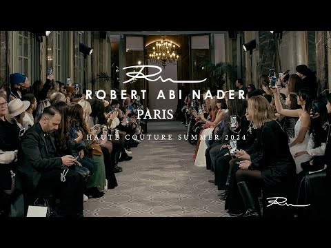 ROBERT ABI NADER  Haute Couture Spring Summer 2024 Live Show Paris