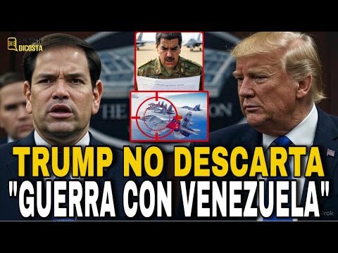 ÚLTIMO 🚨 MADURO EN SERIOS PROBLEMAS TRUMP NO DESCARTA "GUERRA CONTRA EL NARCOESTADO VENEZOLANO"
