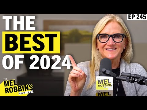 The Top Expert Advice of the Year: The Best of the Mel Robbins Podcast