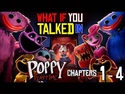 The Story So Far - What if You Talked in Poppy Playtime? Chapters 1 - 4 | (Parody)