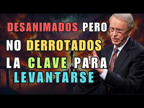 💪 DESANIMADOS PERO NO DERROTADOS: LA CLAVE PARA LEVANTARSE | DR. CHARLES STANLEY 2025 🌿✨